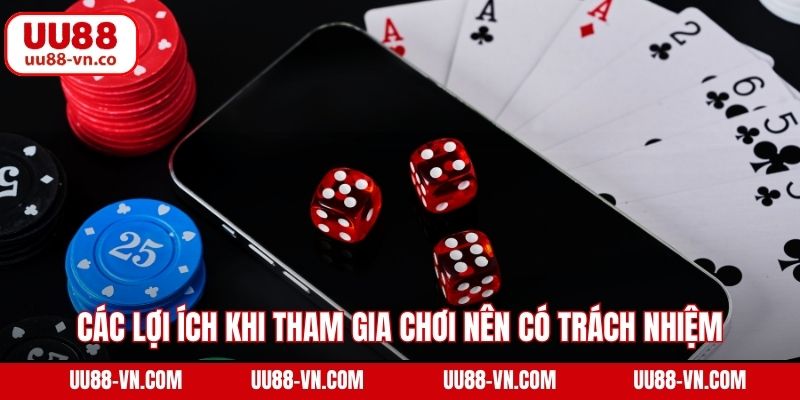 Chơi Có Trách Nhiệm 2 Các lợi ích khi tham gia chơi nên có trách nhiệm tại U88