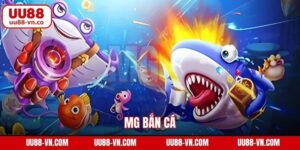 MG Bắn Cá