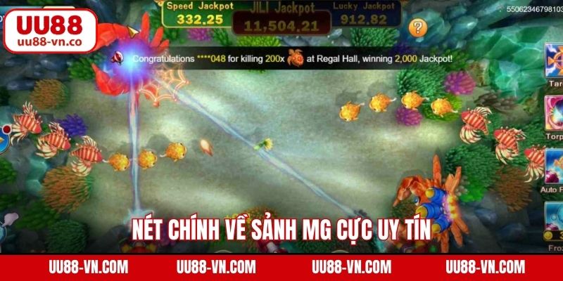 Nét chính về sảnh MG cực uy tín