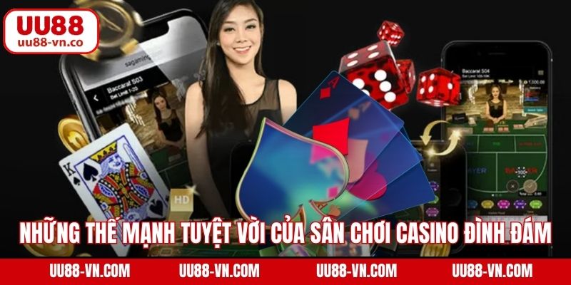 Những thế mạnh tuyệt vời của sân chơi casino đình đám