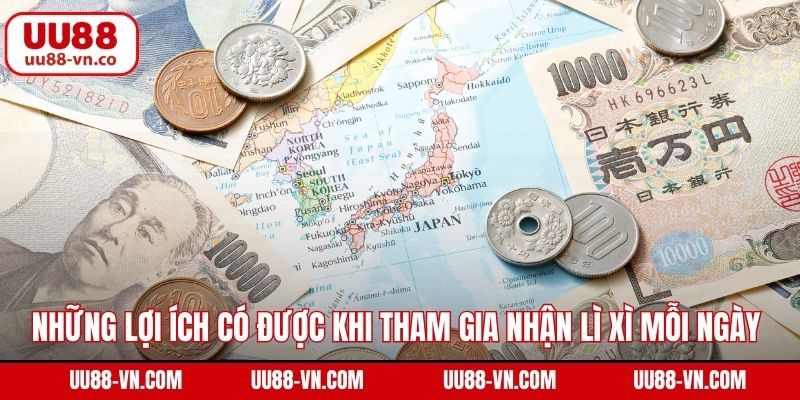 Những lợi ích có được khi tham gia nhận lì xì mỗi ngày 