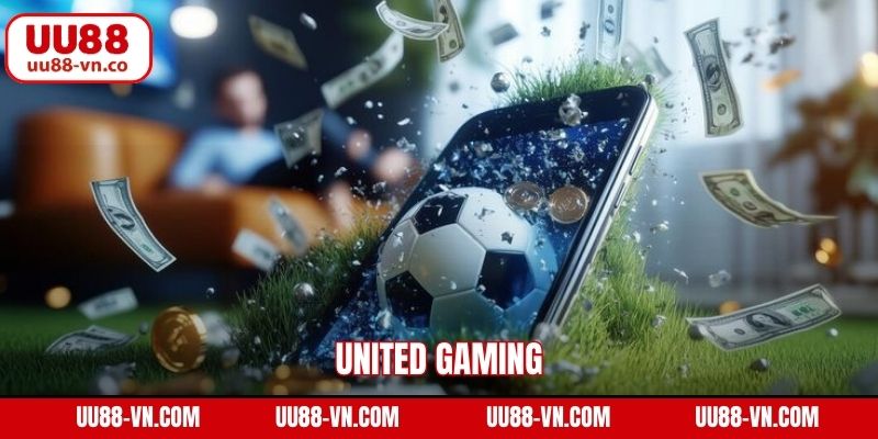 UNITED Gaming - Sảnh Cá Cược Thể Thao Đỉnh Cao Trên UU88 1 UNITED Gaming