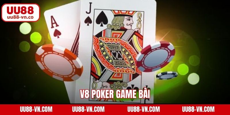 V8 Poker Game Bài
