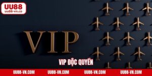 Vip Độc Quyền