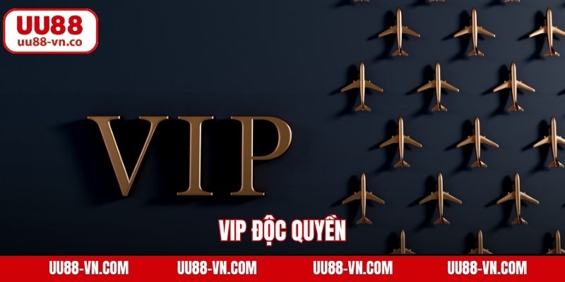 Vip Độc Quyền